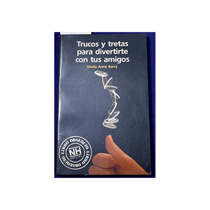 Trucos y tretas para divertirte con tus amigos
